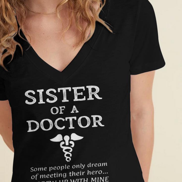 Proud Sister Of A Doctor Medical MD Brother Quote Graduation Women's Jersey Short Sleeve Deep V-Neck Tshirt
