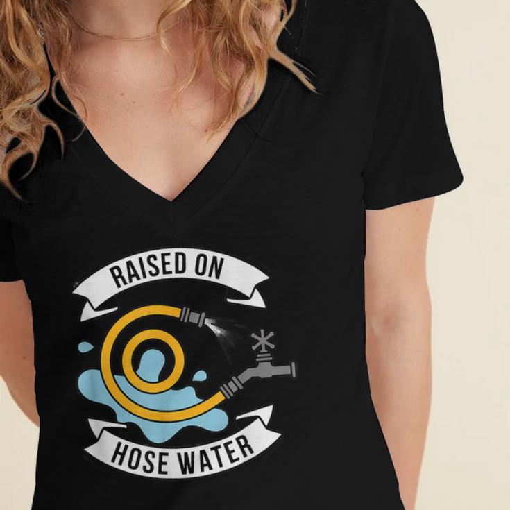 Raised On Hose Water Nostalgia Saying Women's Jersey Short Sleeve Deep V-Neck Tshirt Raised On Hose Water Nostalgia Saying Women's Jersey Short Sleeve Deep V-Neck Tshirt