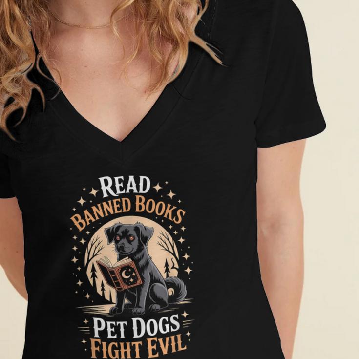 Read Banned Books PET DOGS FIGHT EVIL Read Books Reading Women's Jersey Short Sleeve Deep V-Neck Tshirt