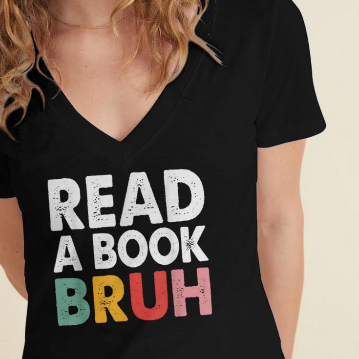 Read A Book Bruh Teacher Women's Jersey Short Sleeve Deep V-Neck Tshirt