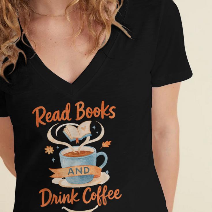 Read Books And Drink Coffee Cozy Book Lover Women's Jersey Short Sleeve Deep V-Neck Tshirt