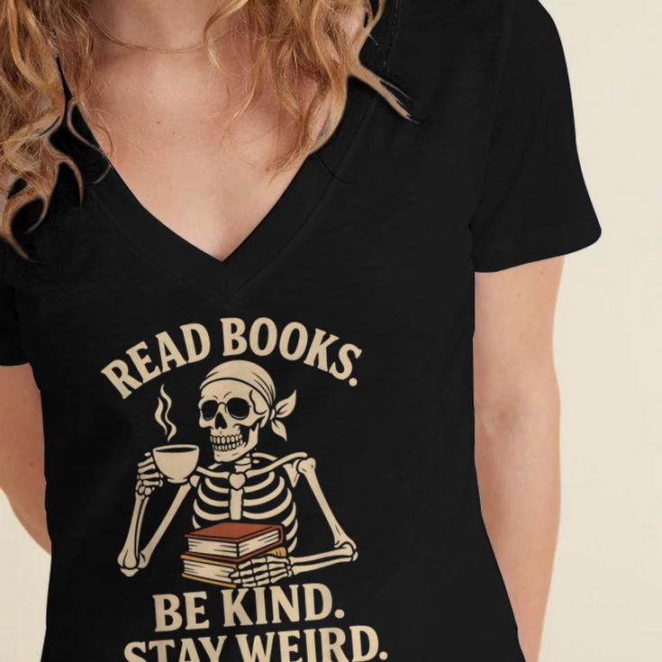 Read Books Be Kind Stay Weird Skeleton Reading Coffee Goth Women's Jersey Short Sleeve Deep V-Neck Tshirt Read Books Be Kind Stay Weird Skeleton Reading Coffee Goth Women's Jersey Short Sleeve Deep V-Neck Tshirt