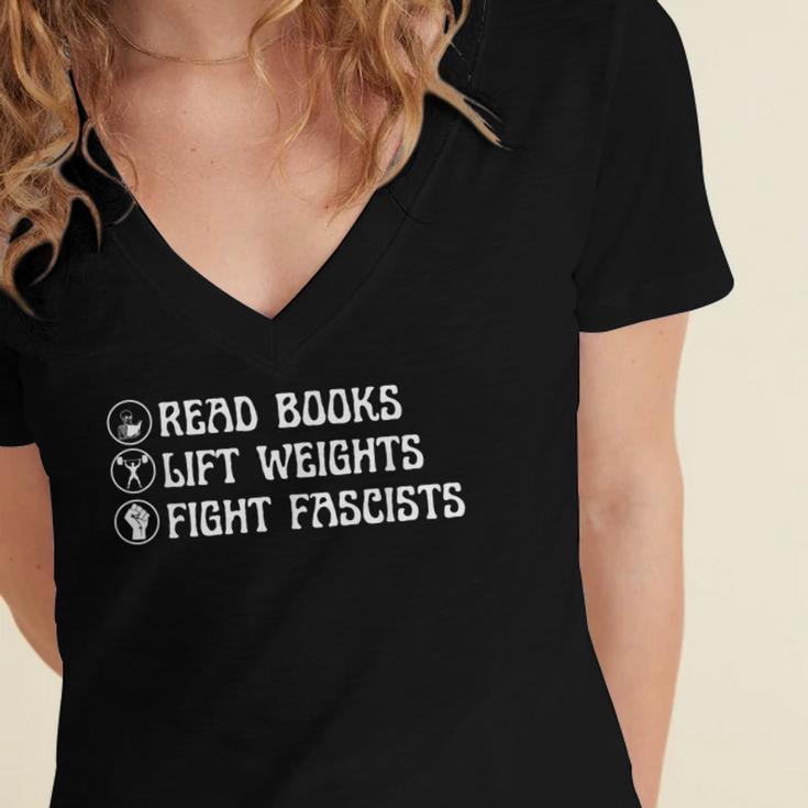 Read Books Lift Weights Fight Fascists Lovers Reading Women's Jersey Short Sleeve Deep V-Neck Tshirt