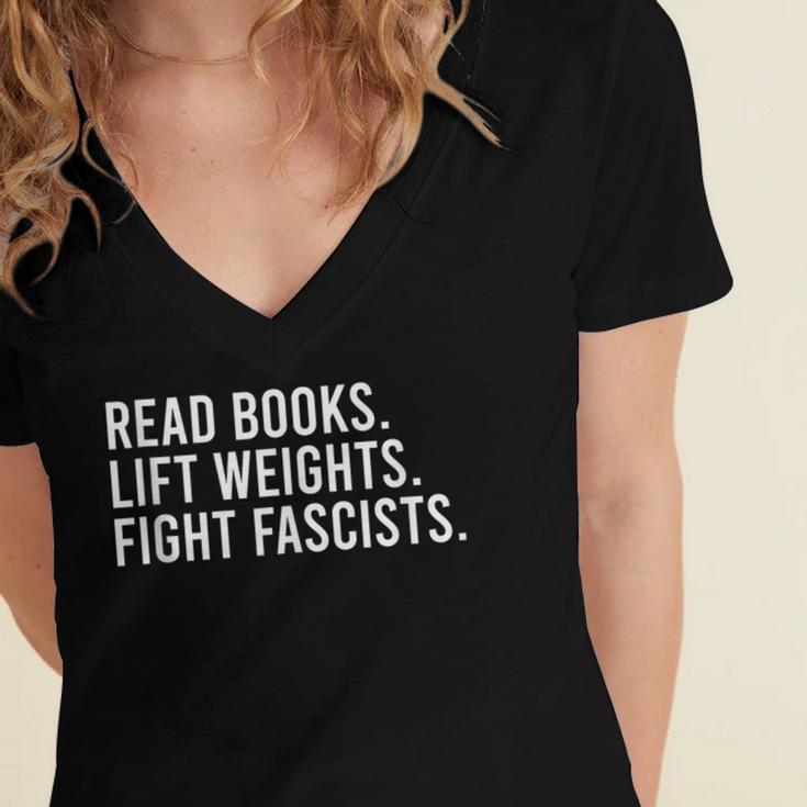 Read Books Lift Weights Fight Fascists Reading Activism Women's Jersey Short Sleeve Deep V-Neck Tshirt Read Books Lift Weights Fight Fascists Reading Activism Women's Jersey Short Sleeve Deep V-Neck Tshirt