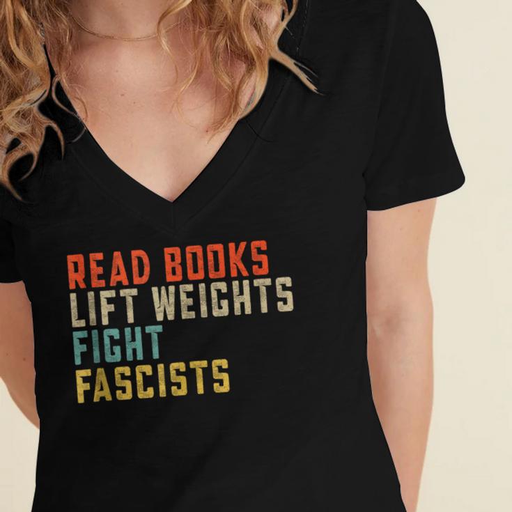 Read Books Lift Weights Fight Fascists Reading Women's Jersey Short Sleeve Deep V-Neck Tshirt