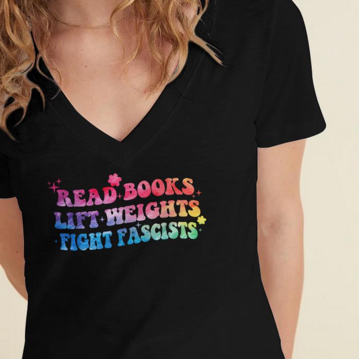 Read Books Lift Weights Fight Fascists Tie Dye Men Women Women's Jersey Short Sleeve Deep V-Neck Tshirt Read Books Lift Weights Fight Fascists Tie Dye Men Women Women's Jersey Short Sleeve Deep V-Neck Tshirt