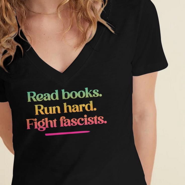 Read Books Run Hard Fight Fascists Women's Jersey Short Sleeve Deep V-Neck Tshirt Read Books Run Hard Fight Fascists Women's Jersey Short Sleeve Deep V-Neck Tshirt