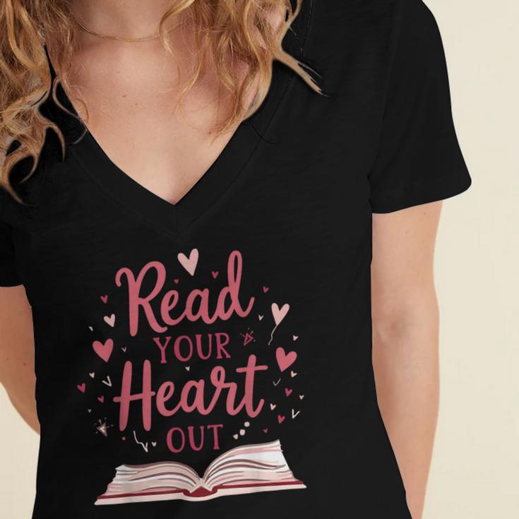 Read Your Heart Out Book Escape Into Stories Women's Jersey Short Sleeve Deep V-Neck Tshirt