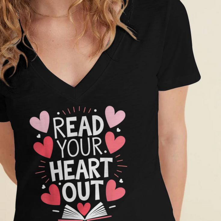 Read Your Heart Out Teacher Reading Book Love Valentines Day Women's Jersey Short Sleeve Deep V-Neck Tshirt