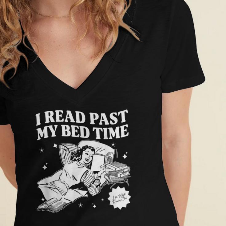 I Read Past My Bedtime Late Night Readers Book Club Women's Jersey Short Sleeve Deep V-Neck Tshirt