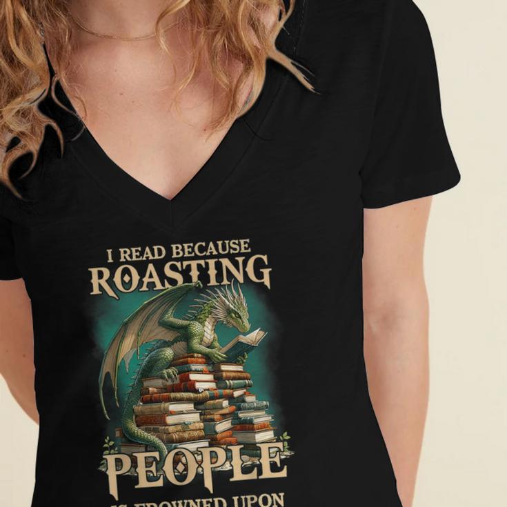 I Read Because Roasting People Is Frowned Upon Dragon Book Women's Jersey Short Sleeve Deep V-Neck Tshirt