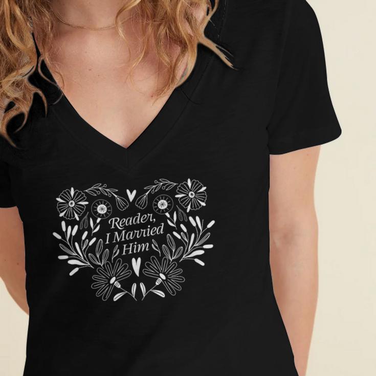 Reader I Married Him Romance Book Lover Reading Women's Jersey Short Sleeve Deep V-Neck Tshirt