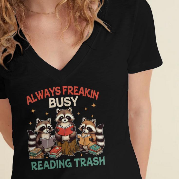 Reading Book Lover Racoon Always Freakin Busy Reading Trash Women's Jersey Short Sleeve Deep V-Neck Tshirt