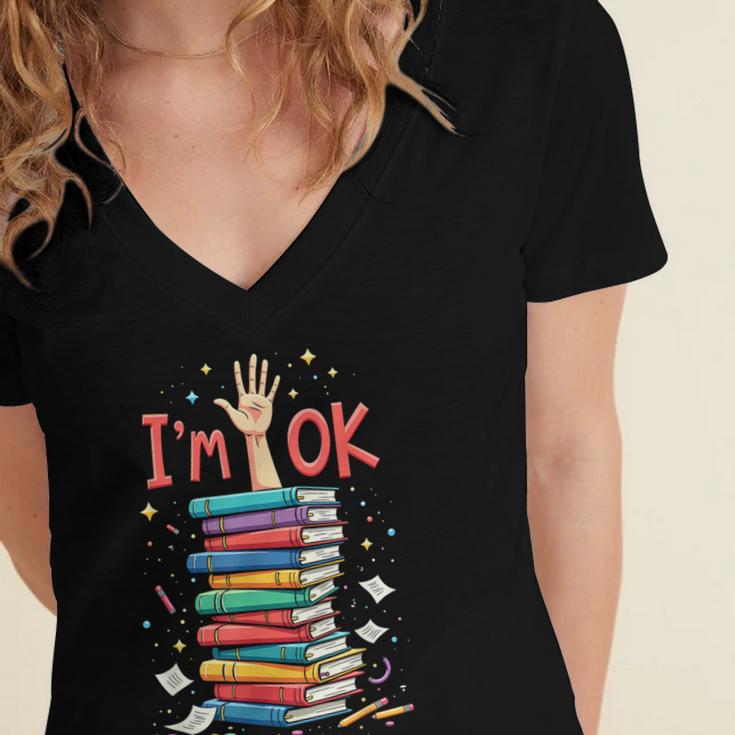 Reading Books Librarian Reader Nerd I'm Ok School Teacher Women's Jersey Short Sleeve Deep V-Neck Tshirt