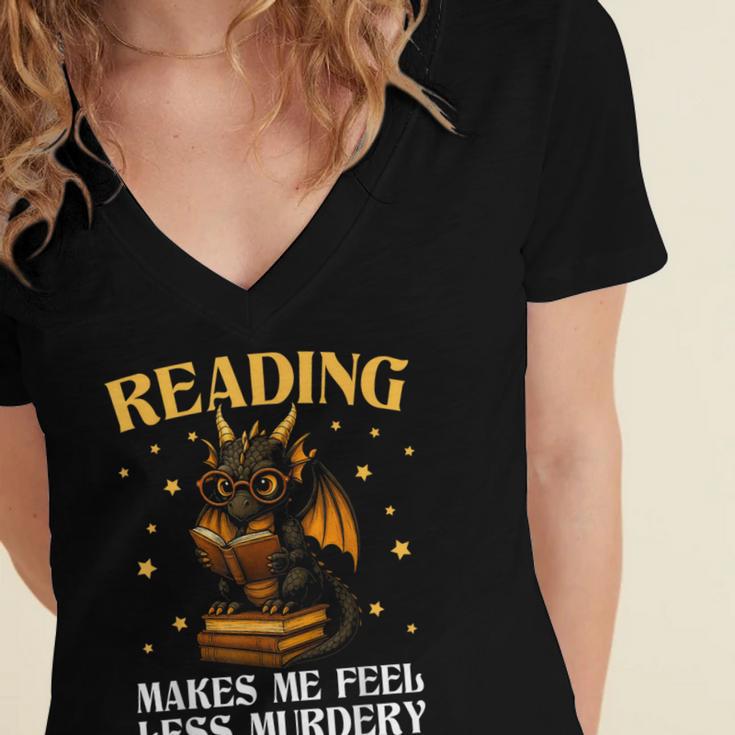 Reading Makes Me Feel Less Murdery Book Dragon Women's Jersey Short Sleeve Deep V-Neck Tshirt Reading Makes Me Feel Less Murdery Book Dragon Women's Jersey Short Sleeve Deep V-Neck Tshirt