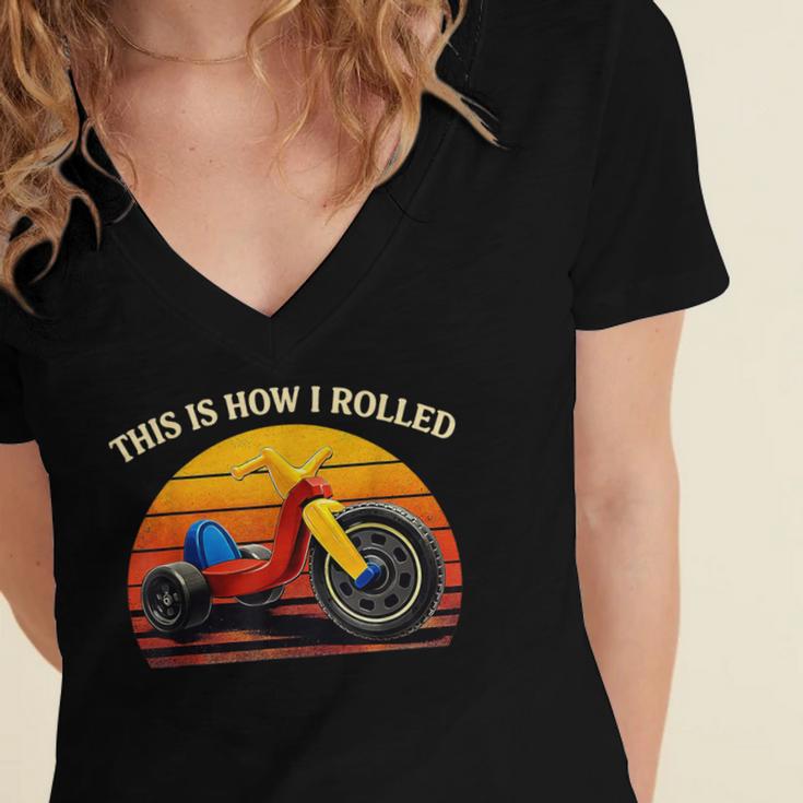 This Is How I Rolled Retro Toys Big Wheel Tricycle Nostalgia Women's Jersey Short Sleeve Deep V-Neck Tshirt