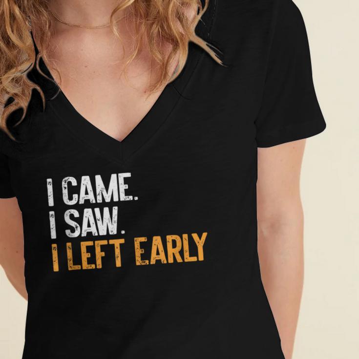 I Came i Saw i Left Early Introvert Women's Jersey Short Sleeve Deep V-Neck Tshirt