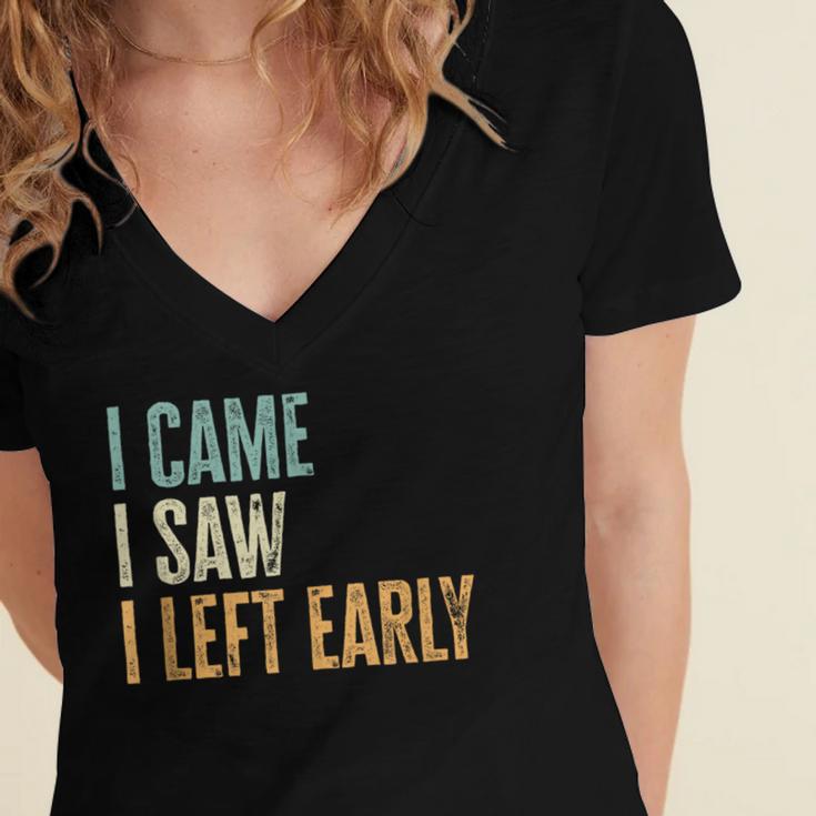 I Came I Saw I Left Early Introverts Lovers Women's Jersey Short Sleeve Deep V-Neck Tshirt