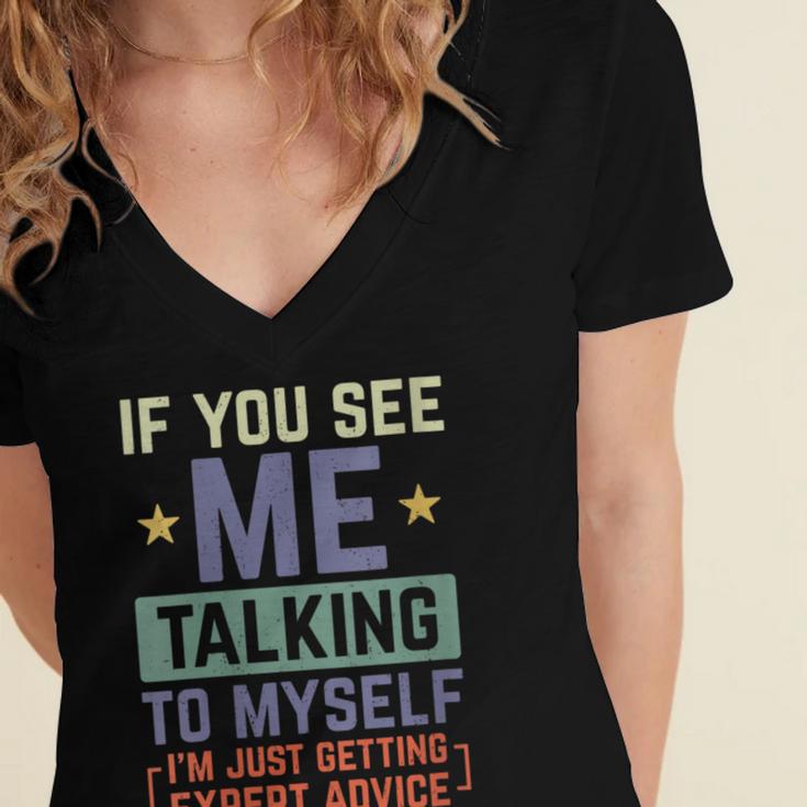 If You See Me Talking To Myself Sarcastic Introvert Women's Jersey Short Sleeve Deep V-Neck Tshirt If You See Me Talking To Myself Sarcastic Introvert Women's Jersey Short Sleeve Deep V-Neck Tshirt