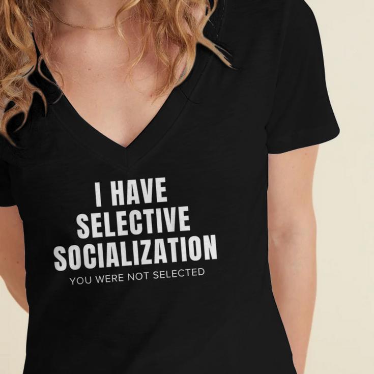 Selective Socialization For Introverts And Shy People Women's Jersey Short Sleeve Deep V-Neck Tshirt Selective Socialization For Introverts And Shy People Women's Jersey Short Sleeve Deep V-Neck Tshirt