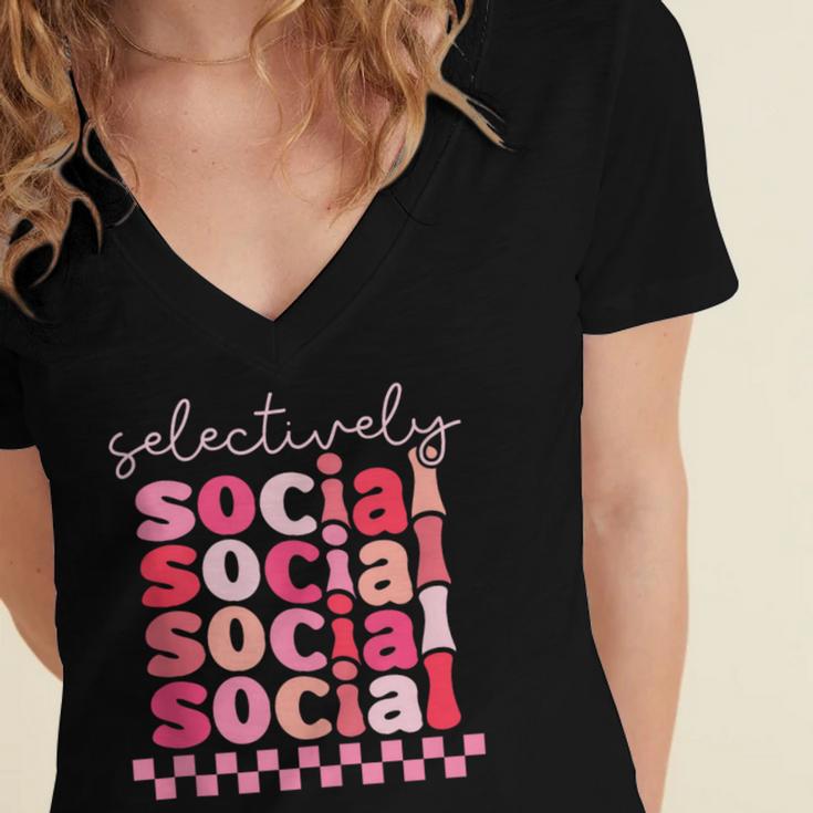 Selectively Social Sarcastic Introvert Humor Women's Jersey Short Sleeve Deep V-Neck Tshirt Selectively Social Sarcastic Introvert Humor Women's Jersey Short Sleeve Deep V-Neck Tshirt