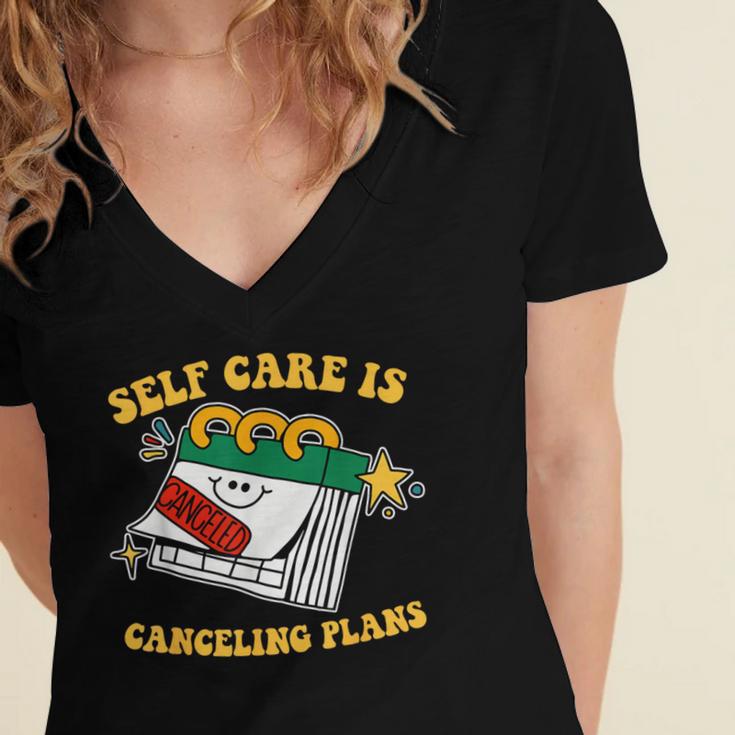 Self Care Is Canceling Plans Introvert Women's Jersey Short Sleeve Deep V-Neck Tshirt Self Care Is Canceling Plans Introvert Women's Jersey Short Sleeve Deep V-Neck Tshirt