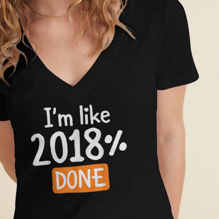 Senior 2018 Shirt I'm Like 2018 Done Class Graduation Women's Jersey Short Sleeve Deep V-Neck Tshirt
