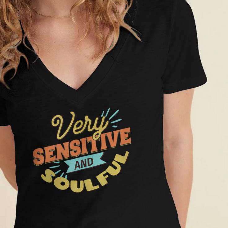 Very Sensitive And Soulful Introvert Women's Jersey Short Sleeve Deep V-Neck Tshirt Very Sensitive And Soulful Introvert Women's Jersey Short Sleeve Deep V-Neck Tshirt