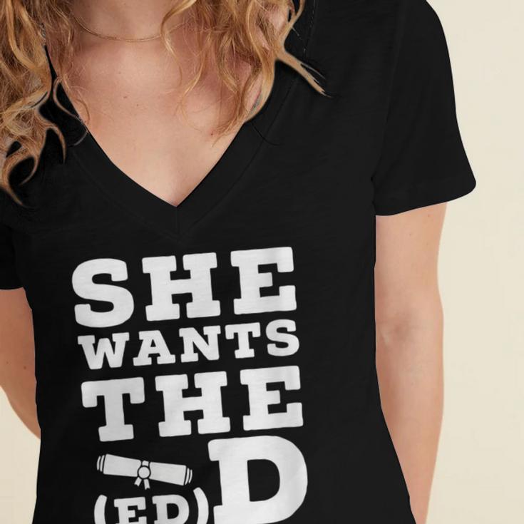 She Wants The EdD Graduation Doctorate EdD Graduate Women's Jersey Short Sleeve Deep V-Neck Tshirt