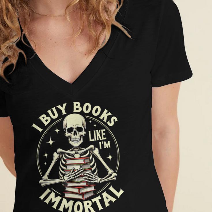 Skeleton I Buy Books Like I'm Immortal Halloween Women's Jersey Short Sleeve Deep V-Neck Tshirt