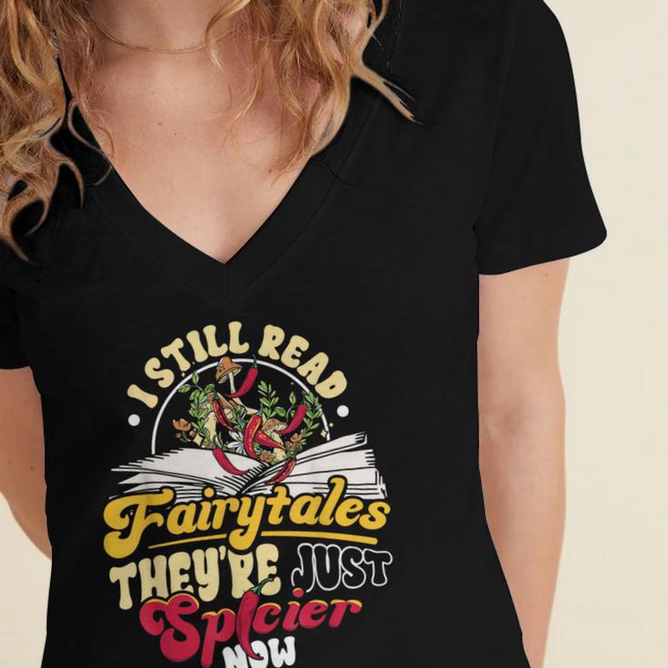 Smut Spicy Books I Still Read Fairytales Theyre Just Spicier Women's Jersey Short Sleeve Deep V-Neck Tshirt