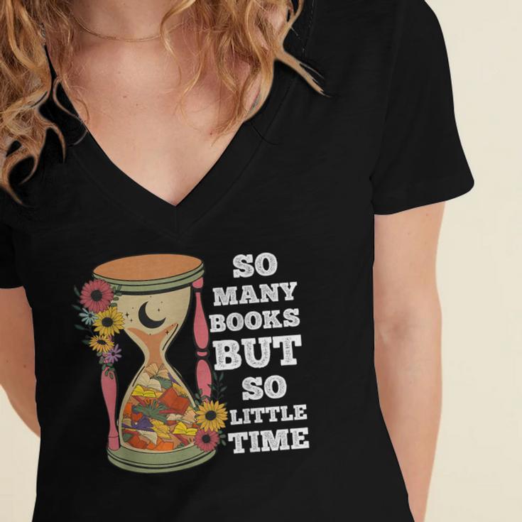 So Many Books But So Little Time Tee For Bookworms Readers Women's Jersey Short Sleeve Deep V-Neck Tshirt