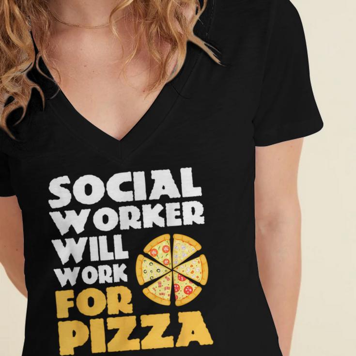 Social Worker Will Work For Pizza Graduation Women's Jersey Short Sleeve Deep V-Neck Tshirt