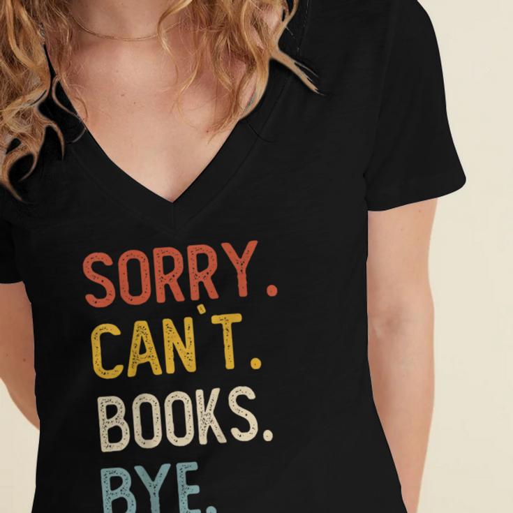 Sorry Can't Books Bye Shirts Books Lovers Women's Jersey Short Sleeve Deep V-Neck Tshirt