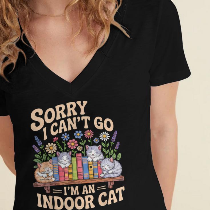 Sorry I Cant Go Im An Indoor Cat Cat Owners Introverts Women's Jersey Short Sleeve Deep V-Neck Tshirt Sorry I Cant Go Im An Indoor Cat Cat Owners Introverts Women's Jersey Short Sleeve Deep V-Neck Tshirt