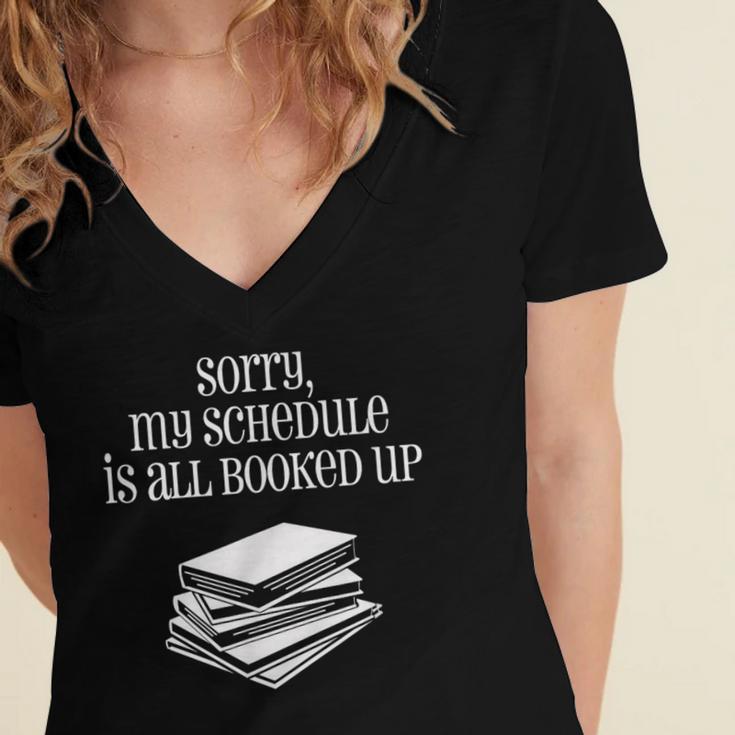 Sorry I'm All Booked Up Book Lover Librarian And Teacher Women's Jersey Short Sleeve Deep V-Neck Tshirt Sorry I'm All Booked Up Book Lover Librarian And Teacher Women's Jersey Short Sleeve Deep V-Neck Tshirt