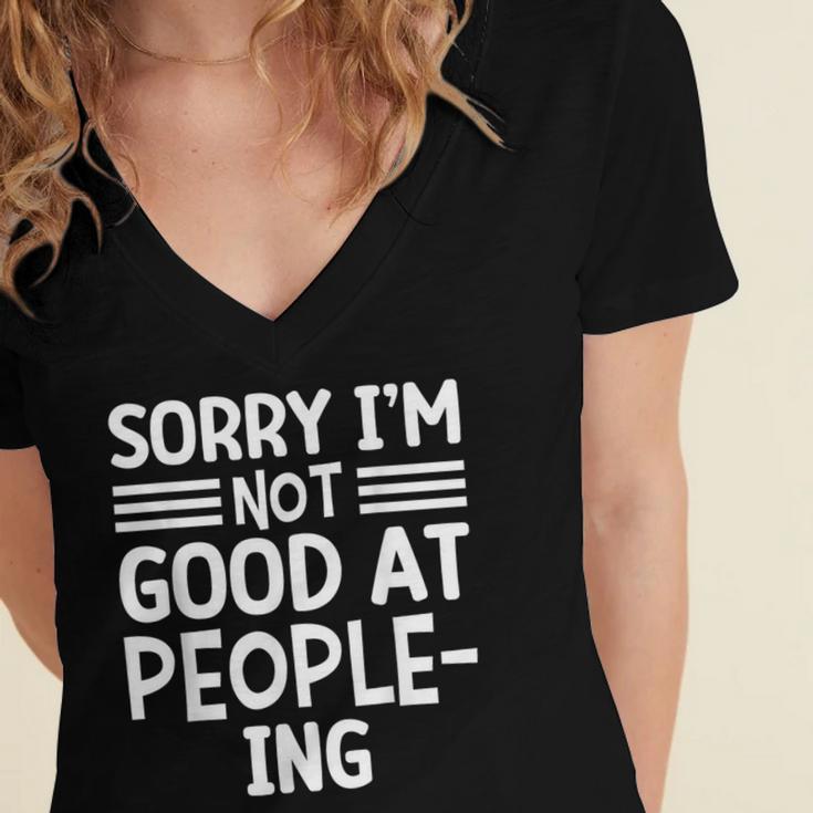 Sorry I'm Not Good At People-Ing Introvert Women's Jersey Short Sleeve Deep V-Neck Tshirt
