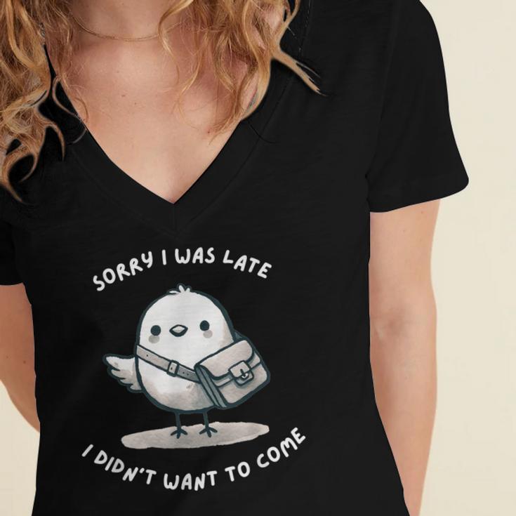 Sorry I Was Late I Didn't Want To Come Introvert Women's Jersey Short Sleeve Deep V-Neck Tshirt Sorry I Was Late I Didn't Want To Come Introvert Women's Jersey Short Sleeve Deep V-Neck Tshirt