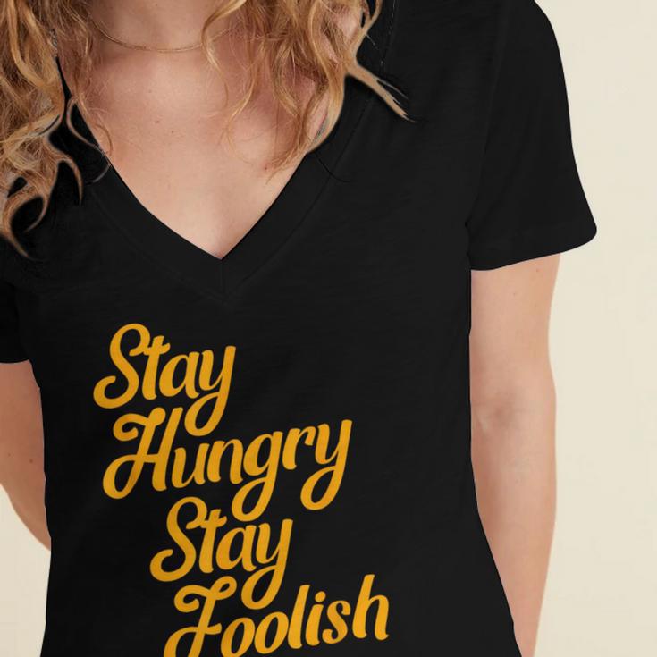 Stay Hungry Stay Foolish Shirt Motivational Graduation Tee Women's Jersey Short Sleeve Deep V-Neck Tshirt