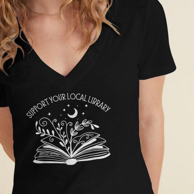 Support Your Local Library Book Reading Books Women's Jersey Short Sleeve Deep V-Neck Tshirt