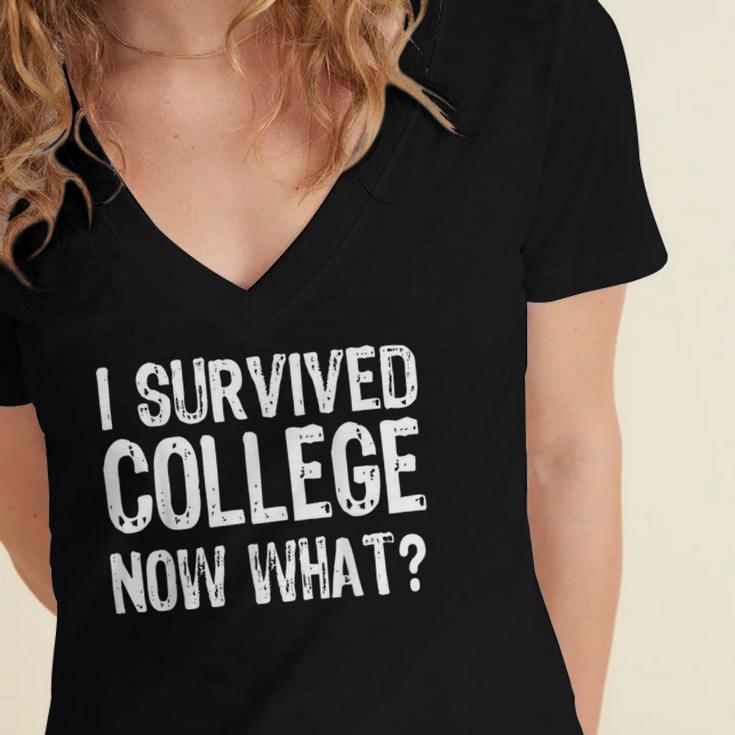 I Survived College Now What Graduate Graduation Humor Women's Jersey Short Sleeve Deep V-Neck Tshirt