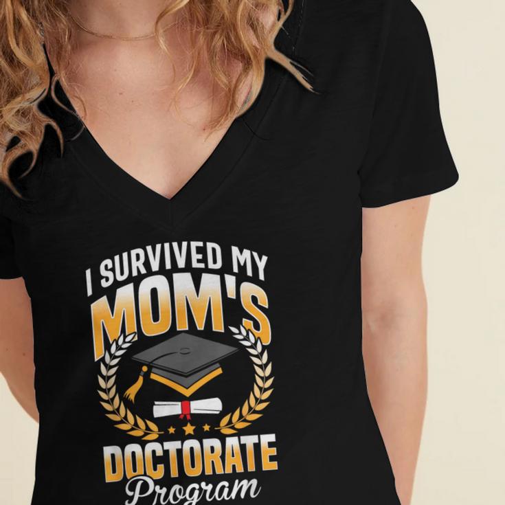 i Survived My Moms Doctorate Program Graduation Women's Jersey Short Sleeve Deep V-Neck Tshirt