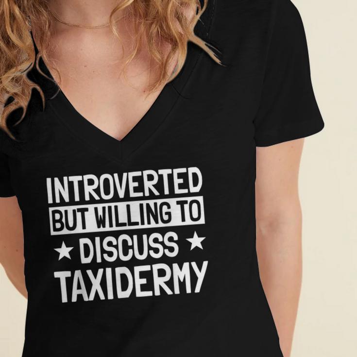 Taxidermist Introvert Animal Stuffer Taxidermy Enthusiast Women's Jersey Short Sleeve Deep V-Neck Tshirt