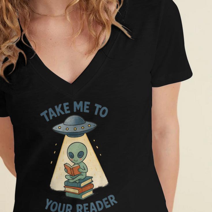 Teacher Alien Books UFO Reading Take Me To Your Reader Women's Jersey Short Sleeve Deep V-Neck Tshirt Teacher Alien Books UFO Reading Take Me To Your Reader Women's Jersey Short Sleeve Deep V-Neck Tshirt