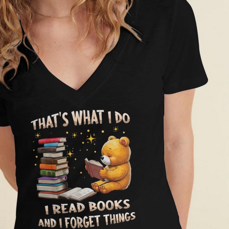 That's What I Do I Read Books And Forget Things Love Books Women's Jersey Short Sleeve Deep V-Neck Tshirt