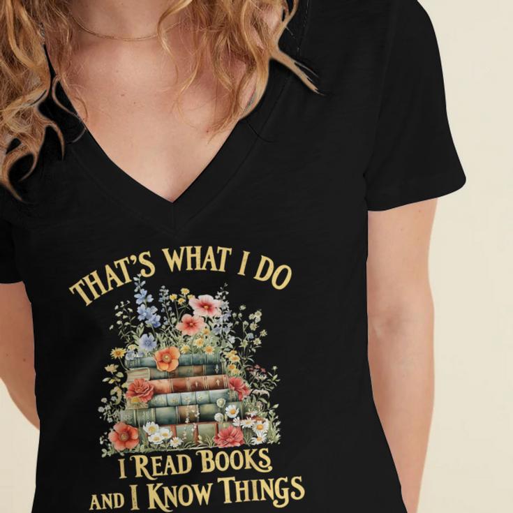That's What I Do I Read Books And I Know Things Book Floral Women's Jersey Short Sleeve Deep V-Neck Tshirt