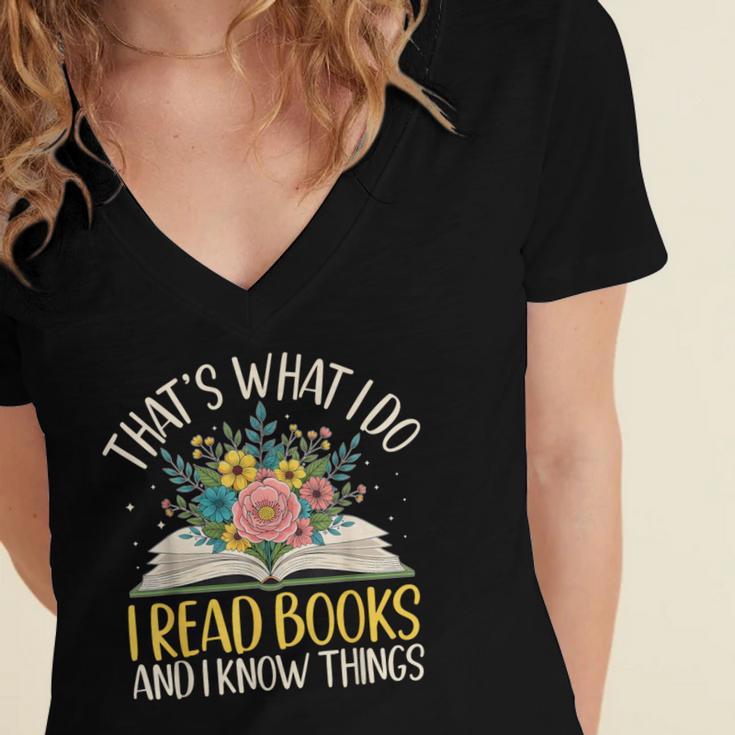 That's What I Do I Read Books And I Know Things Reading Women's Jersey Short Sleeve Deep V-Neck Tshirt