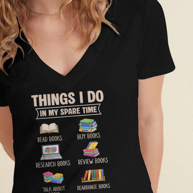 Things I Do In My Spare Time Book Reader Book Reading Lover Women's Jersey Short Sleeve Deep V-Neck Tshirt