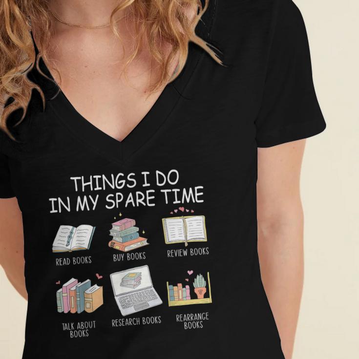 Things I Do In My Spare Time Read Books Buy Books Women's Jersey Short Sleeve Deep V-Neck Tshirt