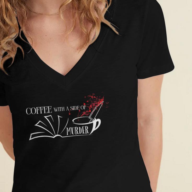 Thriller Book Fan Coffee With A Side Of Murder Women's Jersey Short Sleeve Deep V-Neck Tshirt Thriller Book Fan Coffee With A Side Of Murder Women's Jersey Short Sleeve Deep V-Neck Tshirt